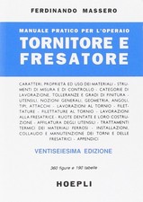 Libri Ferdinando Massero - Manuale Pratico Per L'operaio Tornitore E Fresatore