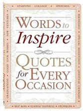 Words to Inspire: Quotes for Every Occasion - Paperback By Hinkler - VERY GOOD