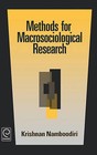 Methods for Macrosociological Research by Krishnan Namboodiri (Hardback, 1994)
