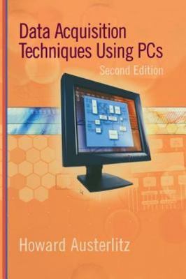 Data Acquisition Techniques Using PCs, Hardcover by Austerlitz, Howard, Brand...