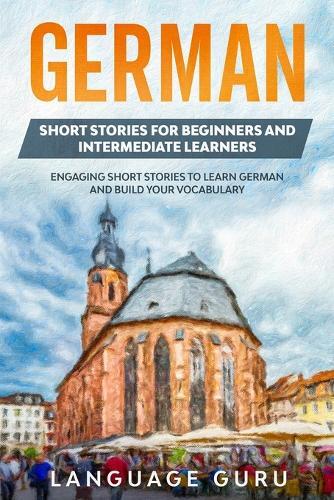 Thumbnail - Language Guru German Short Stories For Beginners And Intermediate