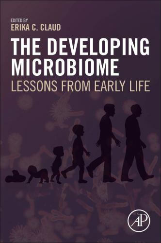 The Developing Microbiome Lessons from Early Life Claud Paperback Academic Press