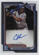 2024 Bowman Chrome Prospect Auto Chandler Pollard #CPA-CP Auto 1d0h