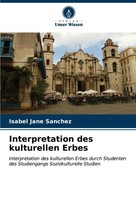 Isabel Jané SáNchez | Interpretation Des Kulturellen Erbes | Taschenbuch (2023)