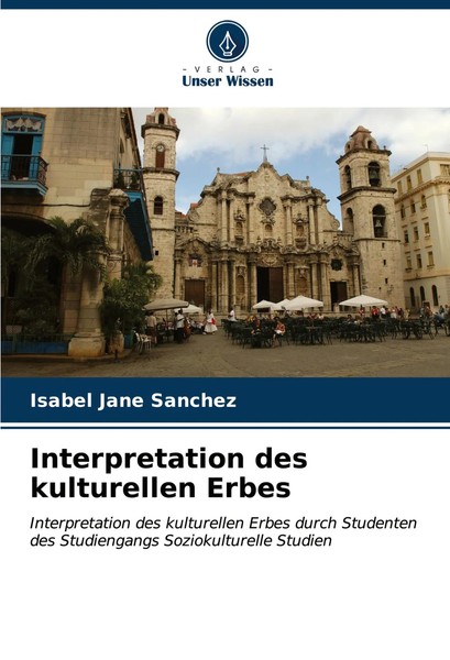 Isabel Jané SáNchez | Interpretation Des Kulturellen Erbes | Taschenbuch (2023)-image