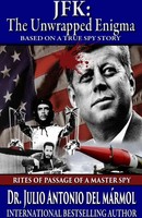 Julio Antonio Del Marmol | Jfk The Unwrapped Enigma | Taschenbuch | Englisch