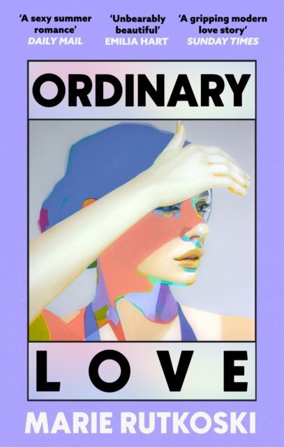 Ordinary Love: The sexiest read of the year by Marie Rutkoski