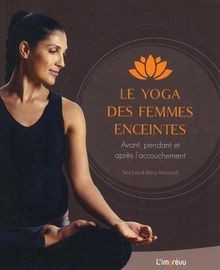 Le yoga des femmes enceintes : Avant, pendant et ap... | Buch | Zustand sehr gut