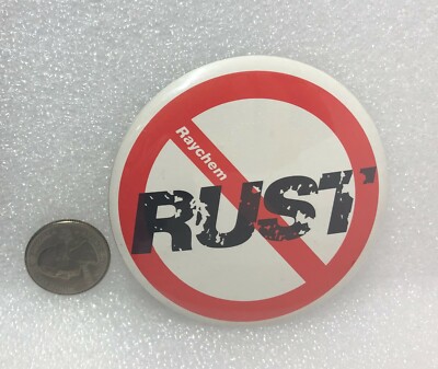 Raychem No Rust Advertising Pin
