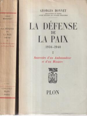 LA DEFENSE DE LA PAIX 2 TOMES PRIMA EDIZIONE  BONNET GERARD PLON 1946 