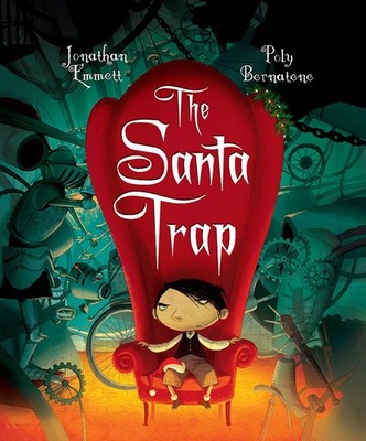 The Santa Trap - hardcover Emmett, Jonathan|Bernatene, Poly