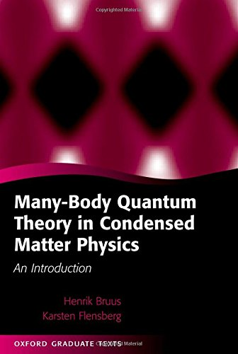 Many-Body Quantum Theory in Condensed Matter Physics: An... - Henrik Bruus