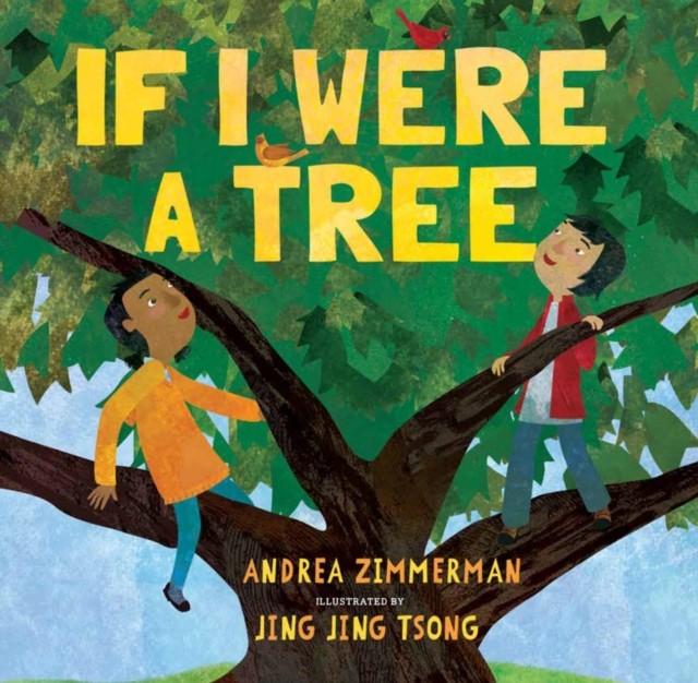 If I Were A Tree by Andrea Zimmerman (Hardback Book)