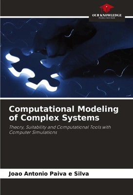 Computational Modeling of Complex Systems João Antonio Paiva E Silva Taschenbuch