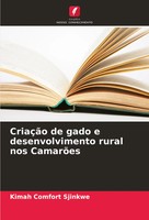 Kimah Comfort Sjinkwe | CriaçãO De Gado E Desenvolvimento Rural Nos CamarõEs