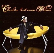 Charlie Wilson : Charlie, Last Name Wilson - Audio CD