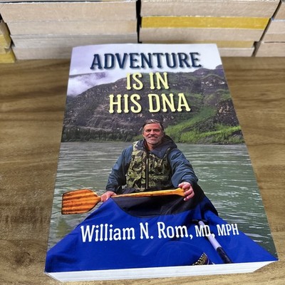 Adventure Is In His Dna Paperback William N. Rom Signed Medicine Global Health