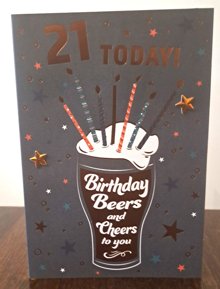 21 Today Card. Male Birthday Beers and Cheers To You. 19x13cm
