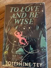To Love and Be Wise first edition book by Jos...