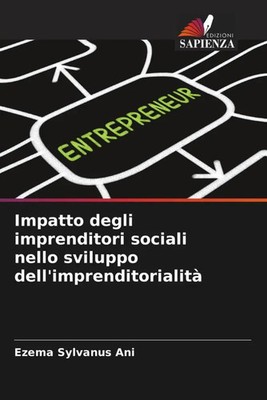 Ezema Sylvanus Ani | Impatto degli imprenditori sociali nello sviluppo...