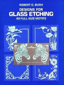 Designs for Glass Etching: 49 Full Size Motifs | Buch | Zustand gut