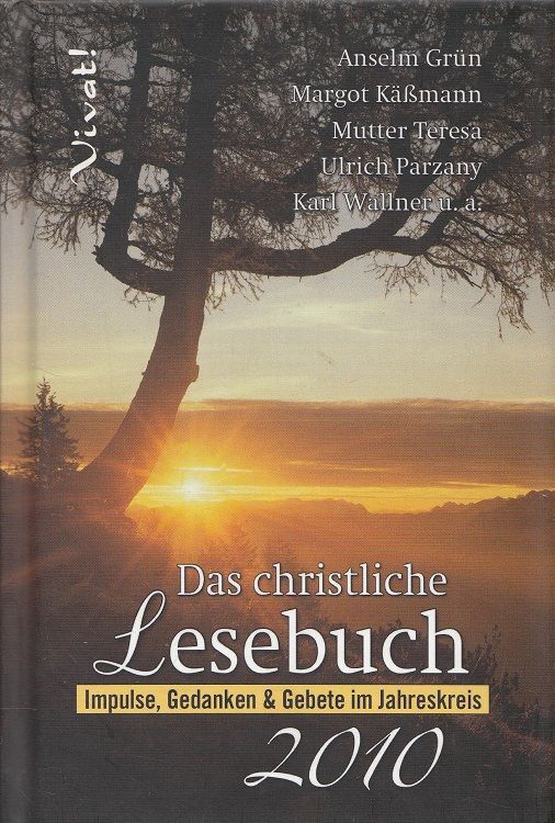 Das christliche Lesebuch 2010: Impulse, Gedanken & Gebete im Jahreskreis