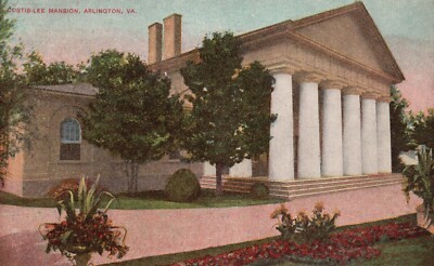 Postcard VA Arlington Virginia Custis Lee Mansion Antique Vintage PC G1186