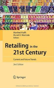 Retailing in the 21st Century: Current and Future Trends... | Buch | Zustand gut