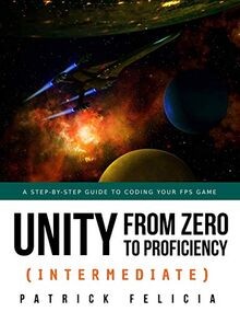 Unity from Zero to Proficiency (Intermediate): A step-by... | Buch | Zustand gut