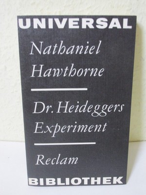 Dr. Heideggers Experiment - N. Hawthorne - DDR Reclam Bibliothek - Band 668