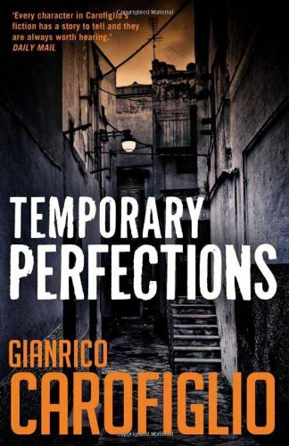 Temporary Perfections (Guido Guerrieri 4),Gianrico Carofiglio