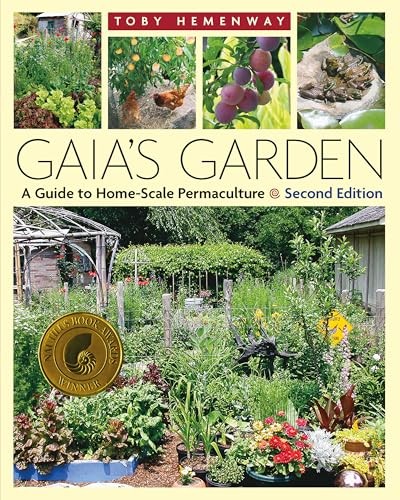 Gaia's Garden : A Guide to Home-Scale Permaculture, 2nd Edition by Toby ... - Image 5