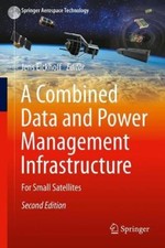 A Combined Data and Power Management Infrastructure: For Small Satellites