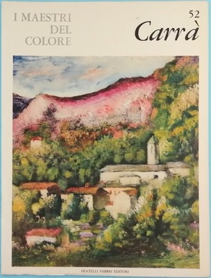 Die Meister der Farbe - Carrà