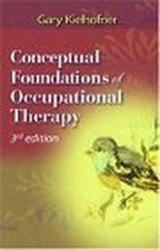 Conceptual Foundations of Occupatio..., Kielhofner, Gar