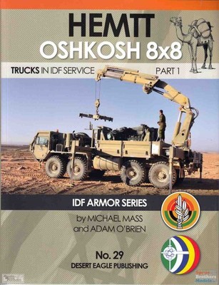 DEP0029 Desert Eagle Publications - HEMTT Oshkosh 8x8 Trucks in IDF Service -