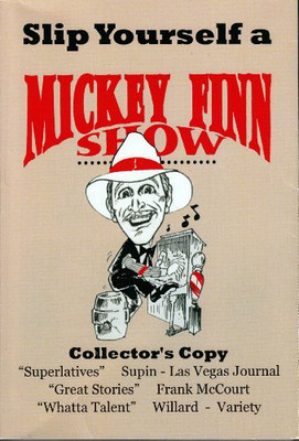 Slip Yourself a Mickey Finn Show [Paperback] Fred ''Mickey'' Finn