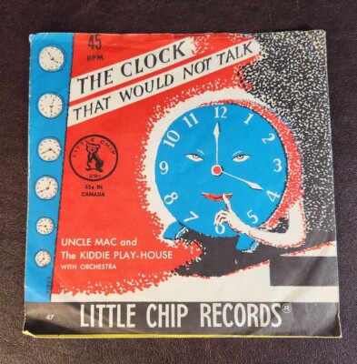 The Clock That Would Not Talk 45 RPM, 7'', Little Chip Records #47, G+/VG-