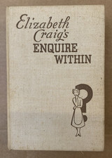 Elizabeth Craig's Enquire Within - Vintage Hardback - 1951