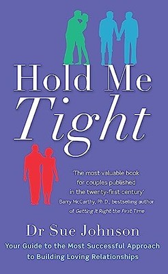 Hold Me Tight: Your Guide to t - GOOD