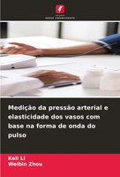 Keli Li (U. A.) | MediçãO Da PressãO Arterial E Elasticidade Dos Vasos Com...