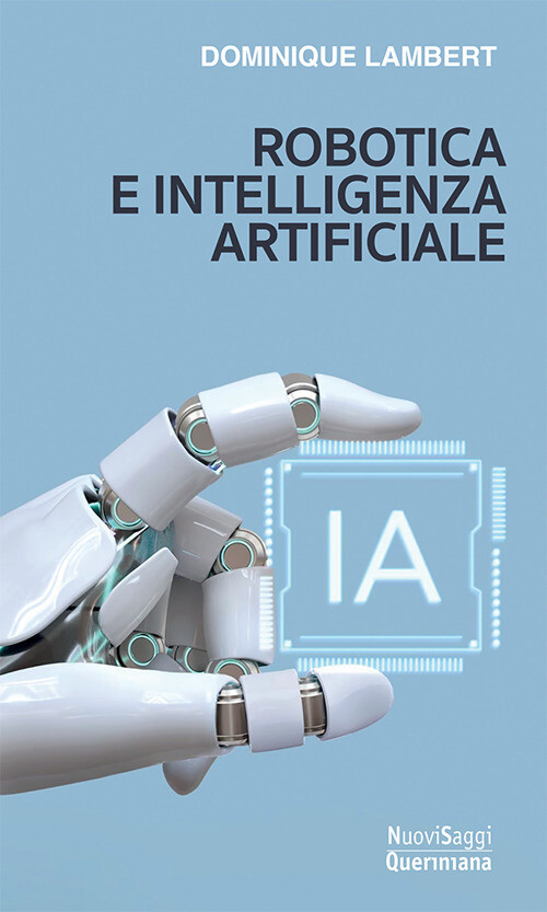 Robotica e intelligenza artificiale - 2023 - Queriniana