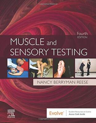 Muscle and Sensory Testing  by Nancy Berryman Reese