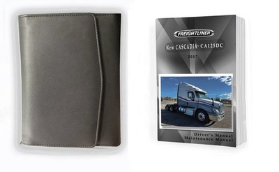 Owner's & Maintenance Manual 2017 Freightliner Cascadia CA125DC Manual & Case