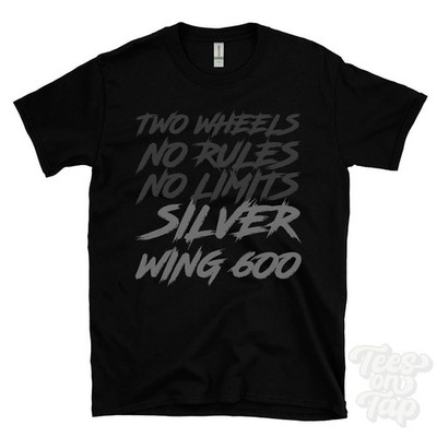 SILVER WING 600 T-SHIRT - TWO WHEELS NO RULES NO LIMITS motorcycle biker gift
