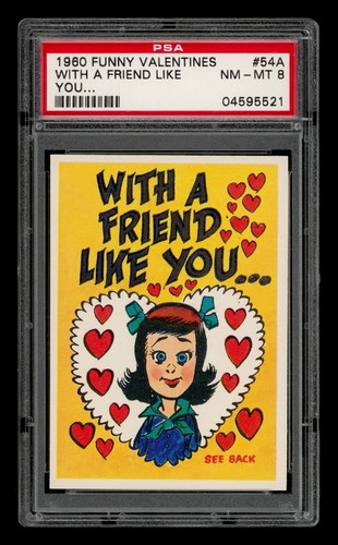 1960 Funny Valentines Set-Break # 54A With A Friend Like You PSA 8 NM-MT
