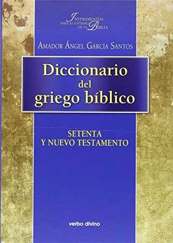 Diccionario del griego bíblico - Hardcover, by García Santos Amador - New h - Picture 1 of 1