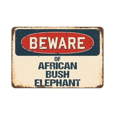 Beware Of African Bush Elephant Rustic Sign Or Decal SignMission Classic