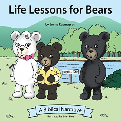 Life Lessons for Bears -  NEW Jenny Rasmussen 2014