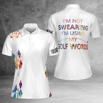 I'm Not Swearing I m Using My Golf Words Women 3D Polo Shirt Size S-5XL